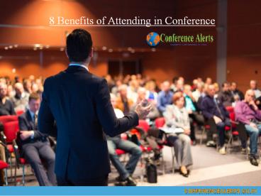 8 benefits of attending in conference alerts in india (1)