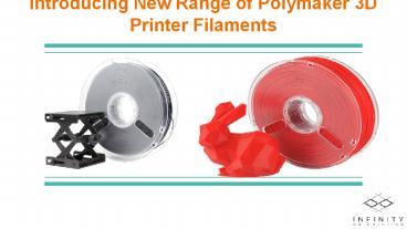 Introducing New Range of Polymaker 3D Printer Filaments