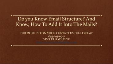 Do you Know Email Structure? And Know, How To Add It Into The Mails?