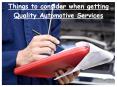 Things to consider when getting Quality Automotive Services PowerPoint PPT Presentation