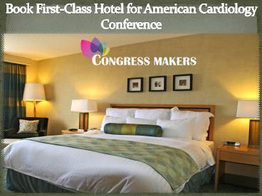 Book First-Class Hotel for American Cardiology Conference