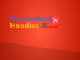 Cheapest Personalized Hoodies in UK PowerPoint PPT Presentation