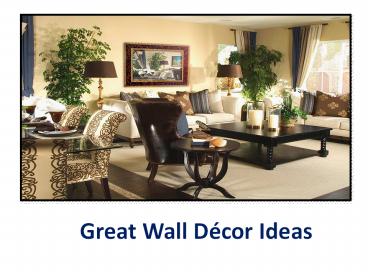 Great Wall Decor ideas