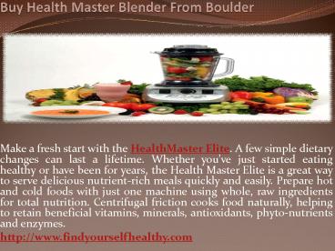 Buy Health Master Blender From Boulder
