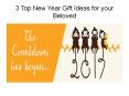 3 Top New Year Gift Ideas for your Beloved PowerPoint PPT Presentation