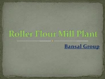 Roller Flour Mill