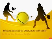 4 Leisure Activities for Older Adults in Chandler