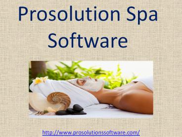 Prosolution-Spa Software