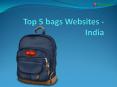 Top 5 bags websites PowerPoint PPT Presentation