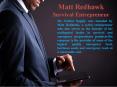 Matt Redhawk - Survival Entrepreneur PowerPoint PPT Presentation