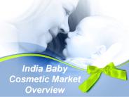 India Baby Cosmetic Market Overview