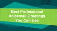 Best Professional Voicemail Greetings You Can Use PowerPoint PPT Presentation