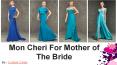Various Style of Mon Cheri Mother of The Bride Dresses PowerPoint PPT Presentation