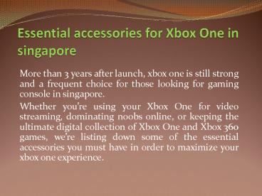 Essential accessories for Xbox One in singapore