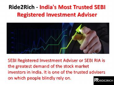 Ride2Rich - India's Most Trusted SEBI Registered Investment Adviser