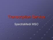 Medical Transcription PowerPoint PPT Presentation