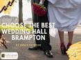 Banquet Hall For Your Wedding in Brampton PowerPoint PPT Presentation