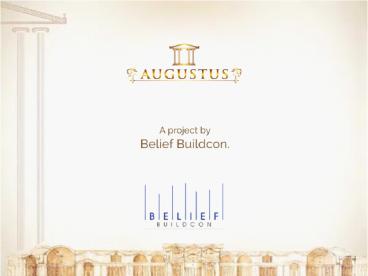 Augustus – A project by Belief Buildcon.