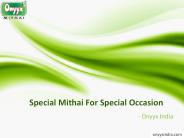 Online Mithai in India - Onyyx Mithai