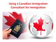 Using a Canadian Immigration Consultant for Immigration