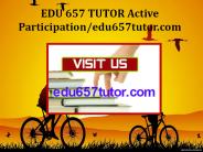 EDU 657 TUTOR Active Participation/edu657tutor.com