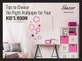 Guide to Choose Wallpaper for Your Kid’s Room PowerPoint PPT Presentation