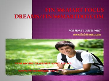 fin 366 mart Focus Dreams/fin366martdotcom