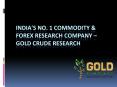 Sure shot Commodity Tips Provider: Gold Crude Research PowerPoint PPT Presentation