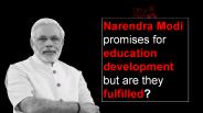 Narendra Modi promises education development but are they fulfilled?