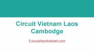 Circuit Vietnam Laos Cambodge