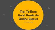 5 Tips To Ace Your Online Class With Good Grades (1)