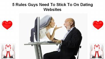 5 Rules Guys Need To Stick To On Dating Websites