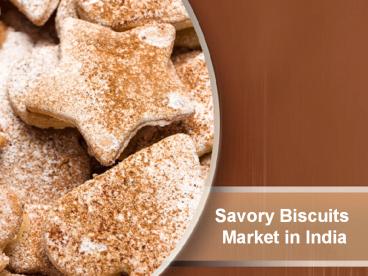 Savory Biscuits Market in India