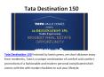 Tata Destination 150