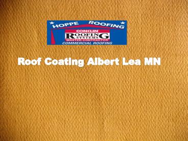 Roof Coating Albert Lea MN