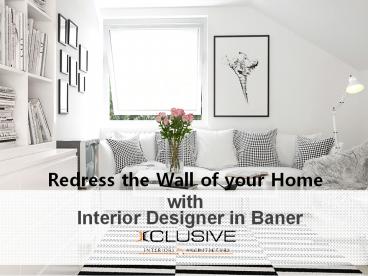 Interior Designer in Baner to help you paint your walls