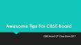 Awesome Tips For CBSE Board 12th Class with Date Sheet 2017 PowerPoint PPT Presentation