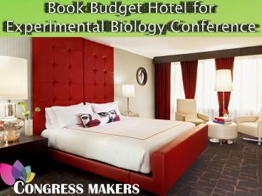 Book Budget Hotel for Experimental Biology Conference 2017