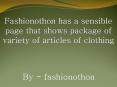 Fashionothon has a sensible page that shows package of variety of articles of clothing