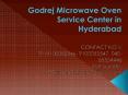 Godrej Microwave Oven Service Center in Hyderabad PowerPoint PPT Presentation