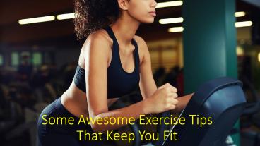 Some Effective Exercise Tips for Women That Keep You Fit