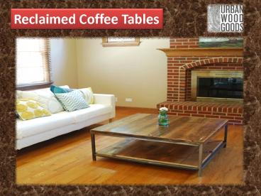 Reclaimed Coffee Tables