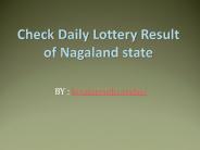 Check Daily Lottery Result of Nagaland state