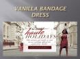 Vanilla Bandage Dress PowerPoint PPT Presentation