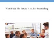 What Does The Future Hold For Filmmaking