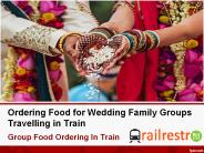 Food Ordering In Train During Wedding Journey