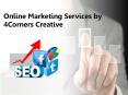 Online Marketing Services by 4Corners Creative PowerPoint PPT Presentation