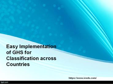 Easy implementation of ghs for classification across countries