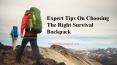 Expert Tips On Choosing The Right Survival Backpack PowerPoint PPT Presentation