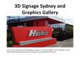 3D Signage Sydney and Graphics Gallery PowerPoint PPT Presentation